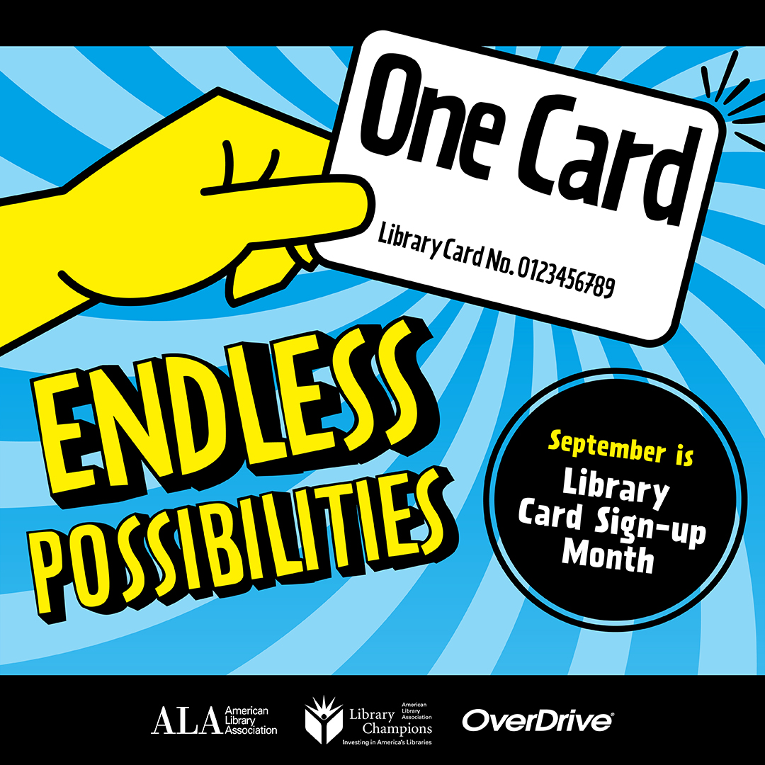 September is National Library Card Signup Month!